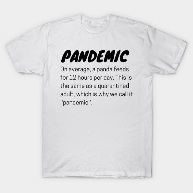 Pandemic & Quanrantine T-Shirt by CreativeLimes